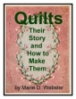Quilts: Their Story And How To Make Them