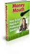 Money Mouth: How To Get Paid As A Professional Speaker