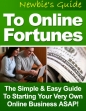 Newbie's Guide To Online Fortunes