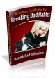 Immediate Gratification For Breaking Bad Habits