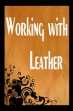 Working With Leather