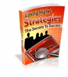 Aiming Higher Strategies