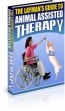 The Layman's Guide To Animal Assisted Therapy