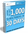 How To Get 1000 Subscribers In 30 Days