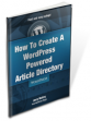 How To Create A Wordpress Powered Article Directory