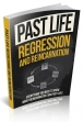 Past Life Regression And Reincarnation