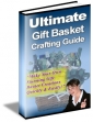 Ultimate Gift Basket Crafting Guide