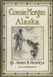 Connie Morgan In Alaska