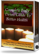 Complete Body Detox Guide To Better Health