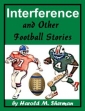 Interference And Other Football Stories