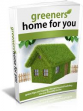 Greeners Home For You
