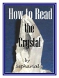 How To Read The Crystal