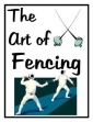 The Art Of Fencing