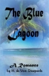 The Blue Lagoon: A Romance