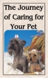 The Journey Of Caring For Your Pet