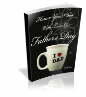 Honor Your Dad With Love On Father's Day