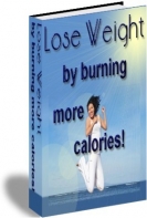 Lose Weight By Burning More Calories