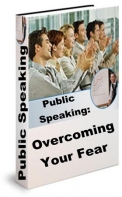 Overcoming Your Fear Of Public Speaking