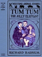 Tum Tum, The Jolly Elephant His Many Adventures