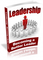 Leadership- Becoming A Better Leader