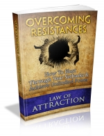 Law Of Attraction- Overcoming Resistances