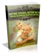 Retire Young, Retire Rich From Business Opportunities