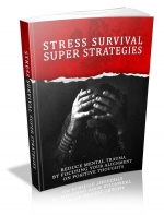 Stress Survival Super Strategies