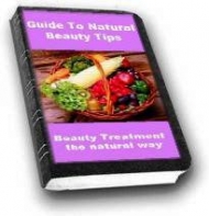 Guide To Natural Beauty Tips