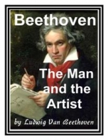 Beethoven - The Man And The Artist