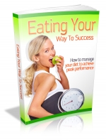Eating Your Way To Success
