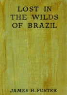 Lost In The Wilds Of Brazil