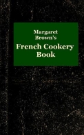 Margaret Brown's French Cookery Book